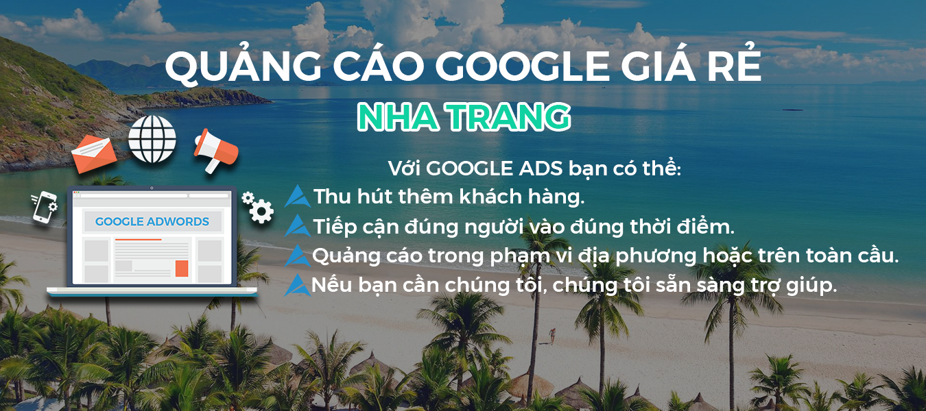 Quảng cáo Google giá rẻ Nha Trang